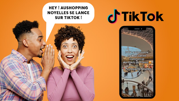 Lancement Tiktok | Aushopping Noyelles