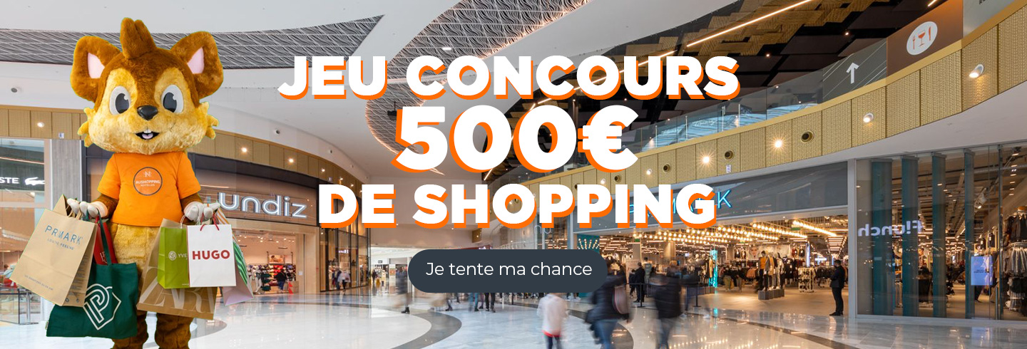 Jeu concours 500 euros de shopping | Aushopping Noyelles