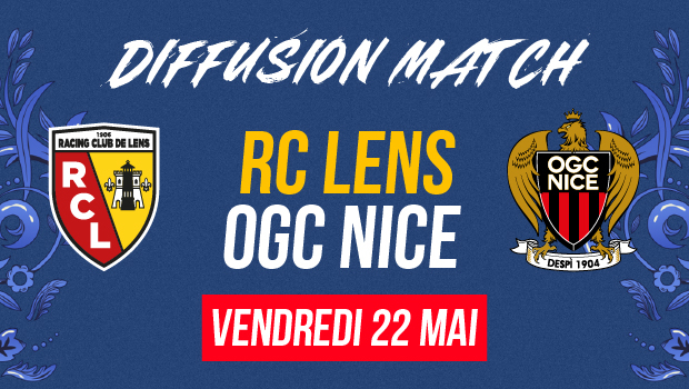 Diffusion du match RC LENS - OGC NICE